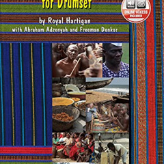 VIEW PDF 📒 West African Rhythms for Drumset by  Royal Hartigan,Abraham Adzenyah,Free
