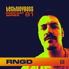Technoybass #81 | RNGD