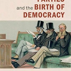 FREE PDF 📌 Conservative Parties and the Birth of Democracy (Cambridge Studies in Com