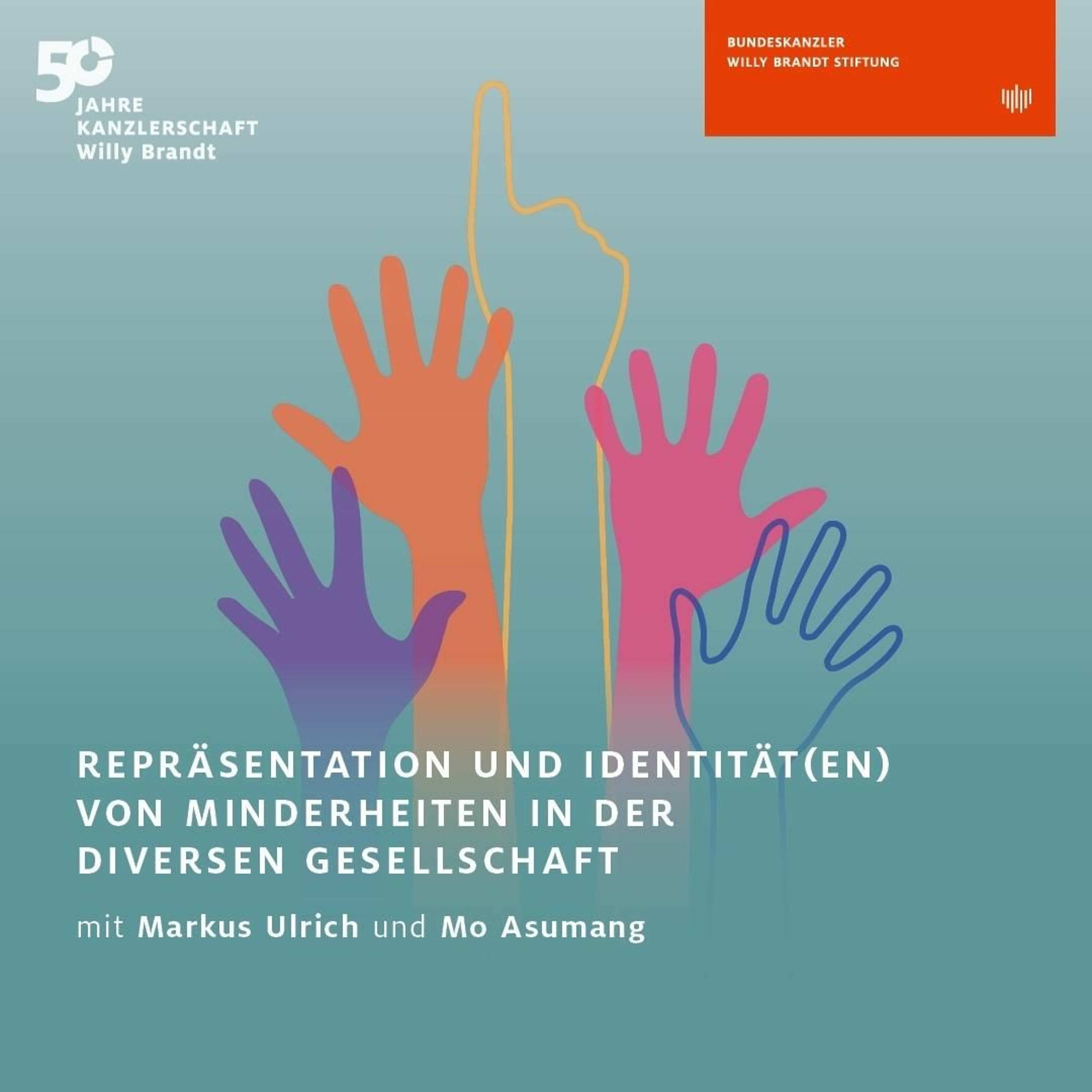 Zeitgeschichte erleben. Der Podcast der Bundeskanzler-Willy-Brandt-Stiftung