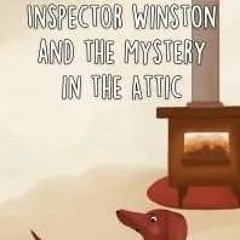 Inspector Winston and the Mystery in the Attic - Read by Kuho