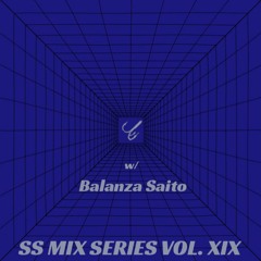 SS Mix Series - vol.19 w/ Balanza Saito