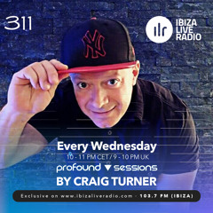 Profound Sessions 311 - Craig Turner (Ibizaliveradio aired 27/10/21)