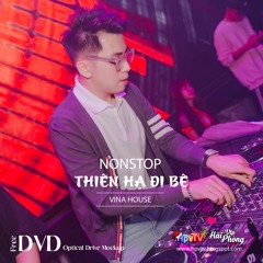 Nonstop 2021 Hay (ĐỘC) - Thiên Hạ Đi Bê - DJ Mất Xác x DJ Thái Hoàng x DJ Tiến Chivas