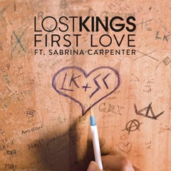 First Love (feat. Sabrina Carpenter)
