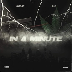 In A Minute ft ($eer)