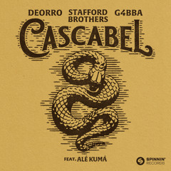 Deorro, Stafford Brothers - Cascabel (feat. Alé Kumá, G4bba)