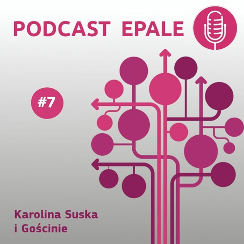 Edukacyjna rola podcastów - Karolina Suska #7