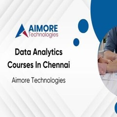 data analytics courses in Chennai - Aimore Technologies
