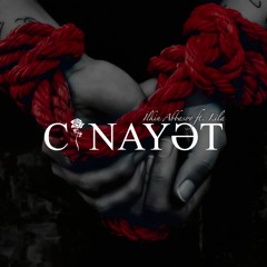 Cinayət (feat. Lila)