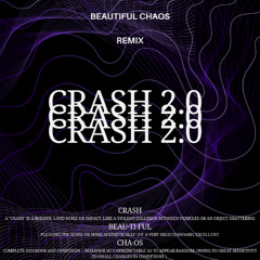 Adventure Club - Crash 2.0 (Beautiful Chaos Remix)