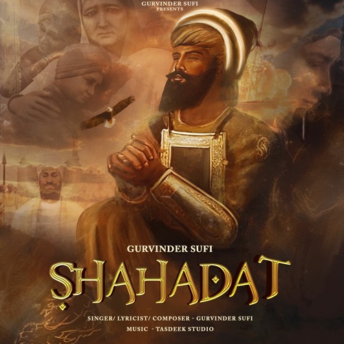 Shahadat | Gurvinder Sufi | Tasdeek Studio | Arrow Sound | DS Creationz | Latest Punjabi Song 2023