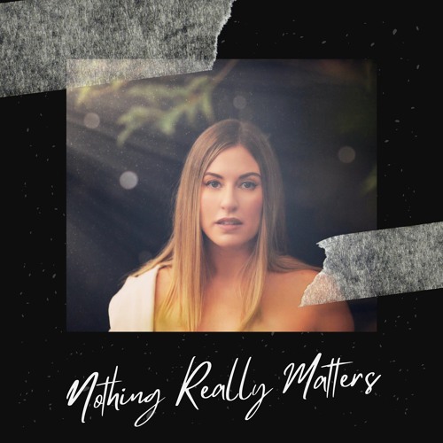 Nothing Really Matters - Oghamyst, Ana Clara Hayley