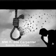 Suicide Quarantine X Joe Carpenter (Prod By. Ryini Beats)