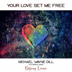 Your Love Set Me Free