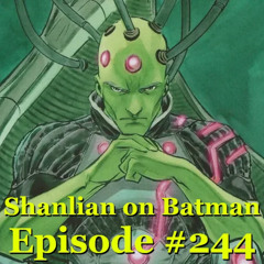 Shanlian on Batman: Episode 244 - Brainiac is the Villain of "Man of Tomorrow"