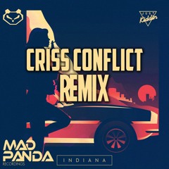 JUST KIDDIN - INDIANA - CRISS CONFLICT REMIX (FREE DL)
