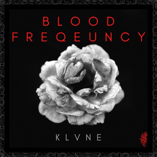 KLVNE - Blood Frequency