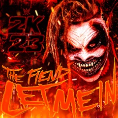 "The Fiend" Bray Wyatt – Let Me In (Entrance Theme) Feat. Code Orange [2K23 Edition] Extended