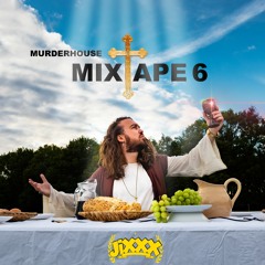Murderhouse Mixtape 6 (Mixed by JiXXX)