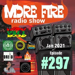More Fire Show 297 - Jan 29th 2021 With Crossfire From Unity Sound