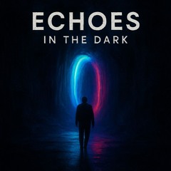 Echoes in the Dark.mp3