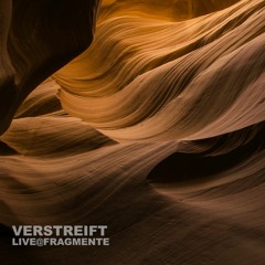 Verstreift Live @Fragmente [Tribal & Progressive House Mix]