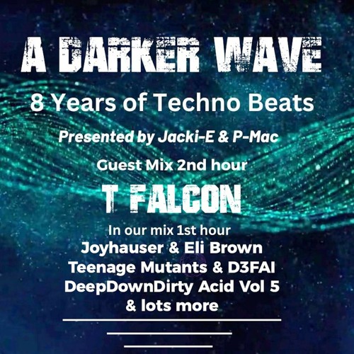 #467 A Darker Wave 27-01-2024 with guest mix 2nd hr by T-Falcon