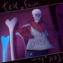 TEST OF FAITH - [Dusttale: Tenebris]