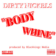 BODY WHINE