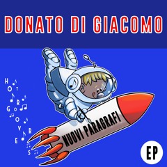 Nuovi Paragrafi EP BY Donato Di Giacomo 🇮🇹 (HOT GROOVERS)