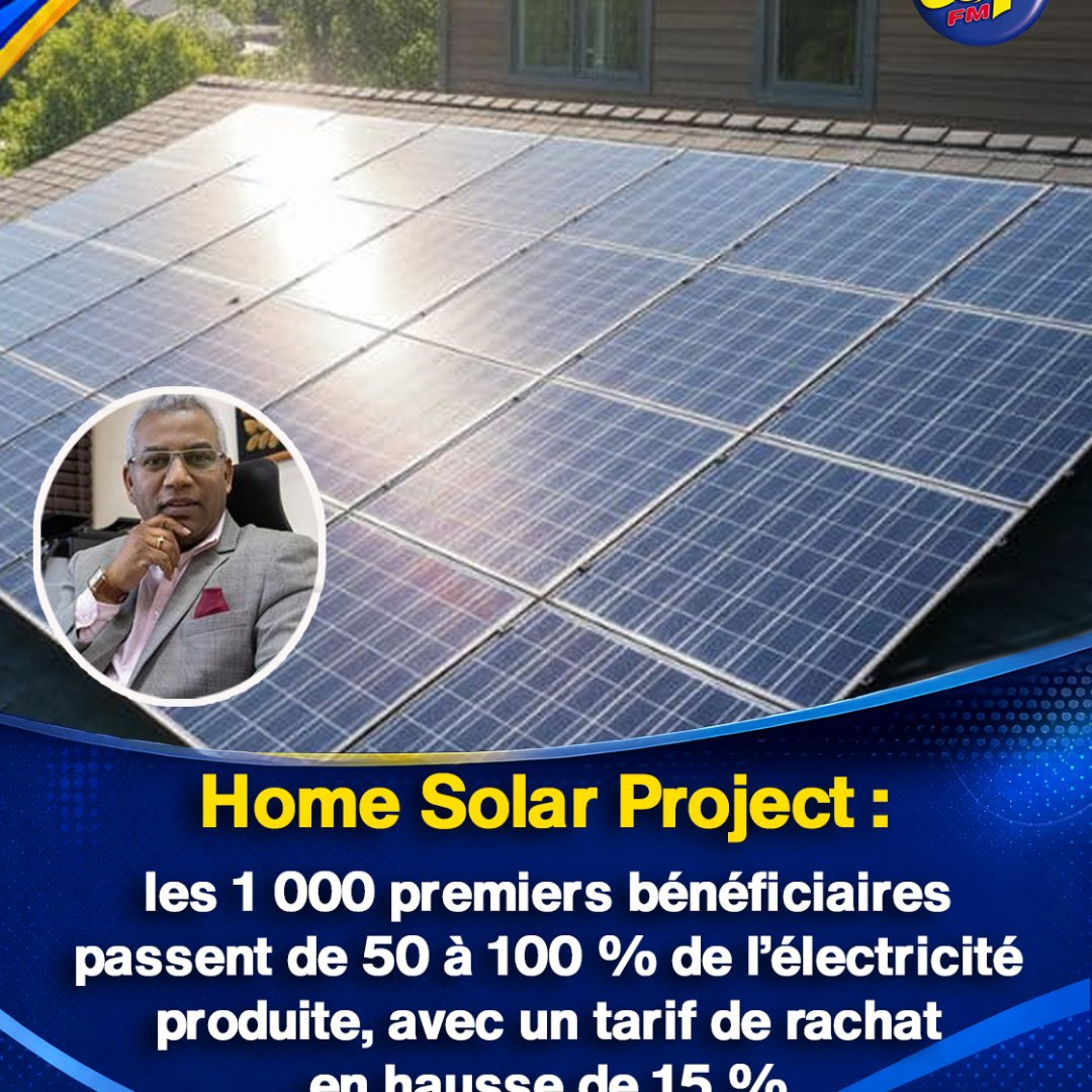 Home Solar Project : les 1 000 premiers bénéficiaires passent de 50 à 100 % de l’électricité produite, avec un tarif de rachat en hausse de 15 % episode artwork