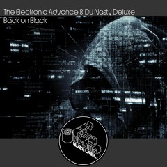 The Electronic Advance & DJ Nasty Deluxe - Back On Black