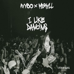 AYYBO x MERYLL - I Like Dancing