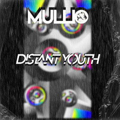 Mullio - Distant Youth (t84)