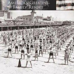 READ [PDF] Ocean City: America's Greatest Family Resort (The Making of America S