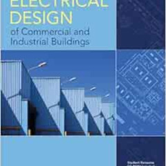 [READ] EBOOK 📂 Electrical Design of Commercial and Industrial Buildings by John Hauc