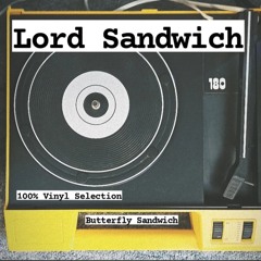 Lord Sandwich - Butterfly Sandwich