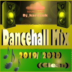 Dancehall Mix 2019/2020 [Clean].mp3