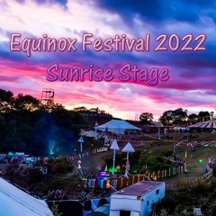 Equinox Festival 2022 (Sunrise Stage) - 001 - MrChukkel - 1300 - 1430