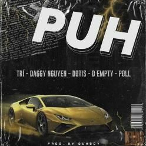 PUT UR HANDS - TRÍ, Daggy Nguyen, Dotis, D Empty, Poll #PUH - FUG OFFICIAL
