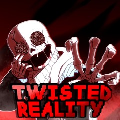 Twisted Reality -Undertale LastBreath REMIX-