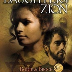 [PDF READ ONLINE] A Daughter of Zion (The Zion Chronicles Book 2)