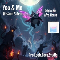 You & Me - Wissam Salem (OriginalMix) #AfroHouse