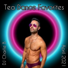 Tea Dance Favorites - April 2021