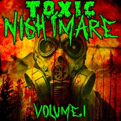 Toxic Nightmare EP1