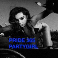 PRIDE365 (PARTY GIRL MIX)