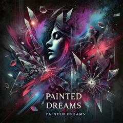 [Album Träume] Painted Dreams