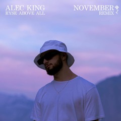 November (Ryse Above All Remix)