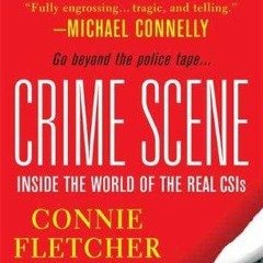 Audiobook Crime Scene: Inside the World of the Real CSIs free acces